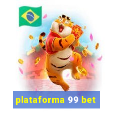 plataforma 99 bet